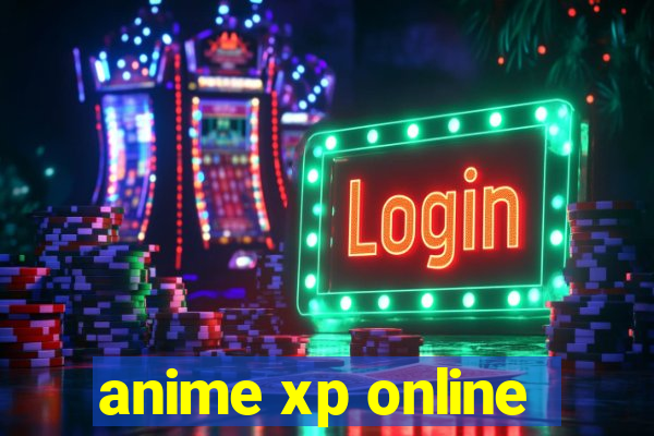 anime xp online